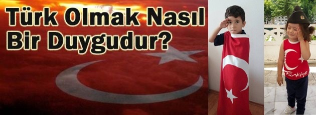 turk_olmak_nasil_bir_duygudur